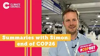 Summaries with Simon: The Glasgow Climate Pact \\ Climate Council