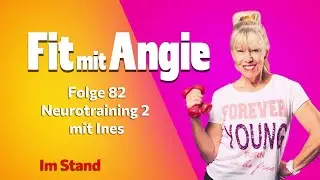 Folge 82: Neurotraining im Stand Teil 2 mit Ines