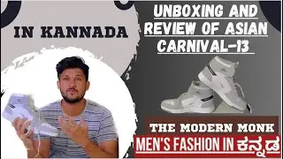 Asian Carnival -13 Sneaker Unboxing and review in Kannada.| THE MODERN MONK |