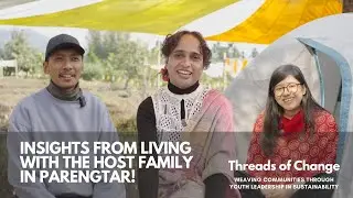 Insights from living with the host family in Parengtar!