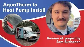 AquaTherm to Heat Pump HVAC Installation Review by Sam Buchanan