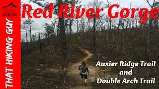 Red River Gorge Auxier Ridge Trail and Double Arch Trail