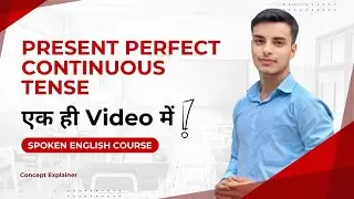 Master Present Perfect Continuous Tense in Minutes | Easy Explanation by Akash Sir