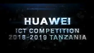 Huawei: Developing Young Tanzanian Minds Through ICT Competition