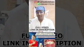Dr Rudra Mohan | Laser Assisted New Attachment Procedure (LANAP) Laser Treatment of Gum Disease
