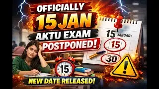 15 January AKTU Exam Cancel? 😱 | Official New Date OUT