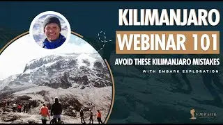 Kilimanjaro Webinar 101: Everything You Need to Know Before You Climb!