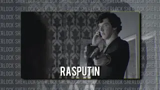 Sherlock Velocity Edit - Rasputin
