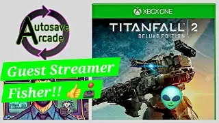 Fisher Takes on Titanfall 2: Gameplay @AutosaveArcade