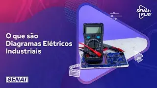 Aprenda mais sobre Diagramas Elétricos Industriais | SENAI Play