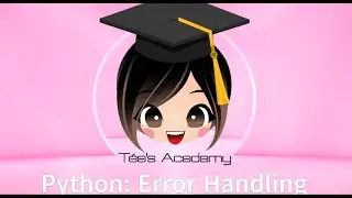 Python for Kids, Class 9: Error Handling