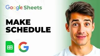 How to Make a Schedule in Google Sheets [Step by step For beginners]