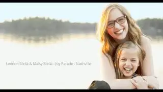 Lennon Stella & Maisy Stella - Joy Parade - Nashville