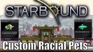 Starbound: Custom Racial Pets