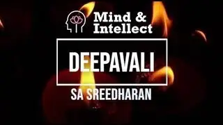 Deepavali Symbolism &Relevance #deepavali #festivals #narakasura #diwali #mindandintellect #vedanta
