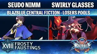 Frosty Faustings XVIII LOSERS POOLS - Seudo Nimm (Hibiki) vs Swirly Glasses (Nine) - BBCF