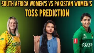 TOSS PREDICTION TODAY SOUTH AFRICA WOMEN'S VS PAKISTAN WOMEN'S 2022 SA-W VS PAK-W 9TH MATCH | LIVE