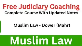 Muslim Law &ndash; Dower (Mahr) | Free Judiciary Coaching #judiciarypreparation #muslimlaw #familylaw