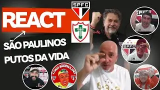 REACT P&Oacute;S JOGO S&Atilde;O PAULO 2 X 3 PORTUGUESA | VAMOS REAGIR AOS S&Atilde;O PAULINOS P....DA VIDA COM A DERROTA