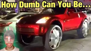 PIMP My RIDE GONE WRONG!!! (Sh*tty Car Mods Reddit)