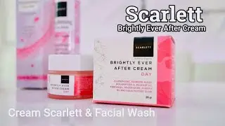 CREAM SCARLETT WHITENING BRIGHTLY EVER AFTER CREAM DAY DAN NIGHT WAJIB DI COBA YA SAHABAT TRAVELLING
