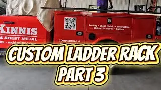 Custom Ladder Rack Part 3