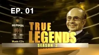 True Legend - True Legends With Adi Godrej | Season 2 Ep 1
