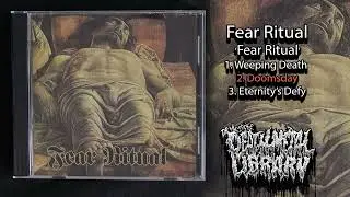Fear Ritual - Fear Ritual (full EP 1995) FFO: Deicide, Vital Remains