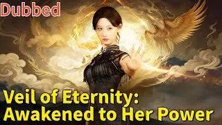 Veil of Eternity: Awakened to Her Power (DUBBED)| 💥#dramabox