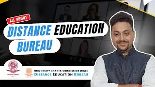 Distance Education Bureau क्या है || Role of UGC-DEB in Higher Education