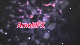 Intro by ArnoldFX :) My Best? 10000 Likes?