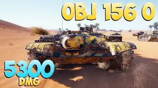 Об 156 О - 3 Kills 5.3K DMG - Неожиданный! - Мир Танков