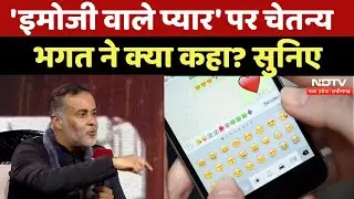 NDTV Creators Manch 2025: Generation Love पर क्या बोले Chetan Bhagat? | Emoji Chat | Relationship