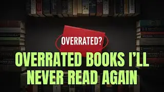 Most Overrated Books of All Time