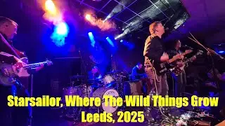 Starsailor, Where the Wild Things Grow, Leeds November 2025