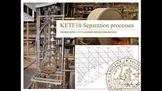 Introduction to KETF10 Separation Processes