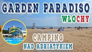 Camping GARDEN PARADISO Włochy Adriatyk od A do Z. Parcele, domki, plaża, baseny, toalety, boiska
