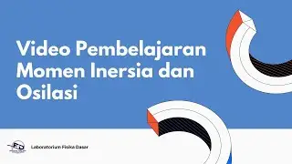 MI & OSI - MOMEN INERSIA & OSILASI