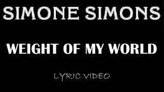 Simone Simons - Weight Of My World - 2024 - Lyric Video