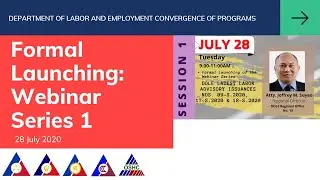 DOLE NorthMin WEBINAR SERIES 1 SESSION 1: DOLE Labor Advisory Nos. 09, 17 & 18 series of 2020