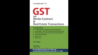GST on Works Contract and Real Estate Transactions 2022 I V S  Datey I Taxmann