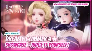 Showcase: DON'T PULL unless you love this! 💎 Dreamy Glimmer 4★ | Infinity Nikki