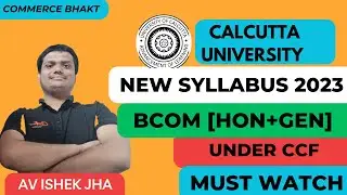 CU NEW SYLLABUS 2023-24 || BCOM SEMESTER -1 || under CCF|| 4 years & 3 years || Calcutta university