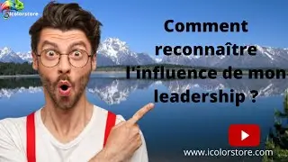 Comment reconna&icirc;tre l'influence de mon leadership ?#reconna&icirc;tre #influence#leadership