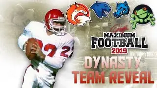 MAXIMUM FOOTBALL 19 DYNASTY TEAM REVEAL AND INTRODUCTION!