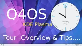 Q4OS - KDE Plasma - tips for seniors Tour & Overview