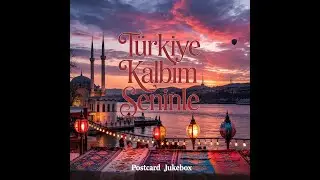 T&uuml;rkiye, Kalbim Seninle 🇹🇷🎶 &ndash; Joyful Turkish Pop