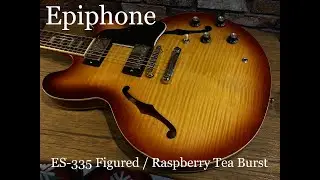 Epiphone ES-335 Figured / Raspberry Tea Burst（#5972）