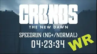 Cronos: The New Dawn | Speedrun (NG+/Normal) | 04:23:34 World Record