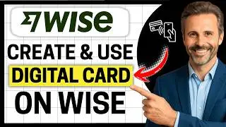 How to Create and Use Digital Card on Wise [Easy Guide]